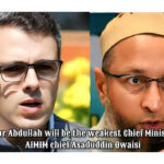 “Omar Abdullah will be the weakest Chief Minister”: AIMIM chief Asaduddin Owaisi